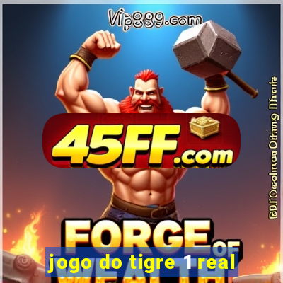 jogo do tigre 1 real
